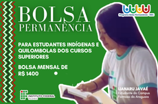 Estudante Ijanuru Javaé, do Campus Formoso do Araguaia, ilustra o card do Programa Bolsa Permanência do IFTO 